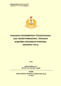 Pengaruh Kepemimpinan Transaksional dan Transformasional terhadap Komitmen Organisasi Personel Dishidros TNI AL