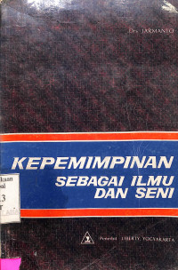 Kepemimpinan Sebagai Ilmu dan Seni