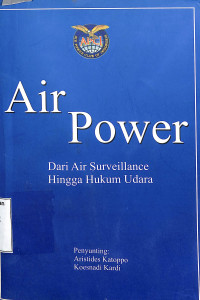 Air Power Dari Air Surveillance Hingga Hukum Udara