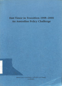 East Timor in Transition 1998-2000 an Australian Policy Challenge