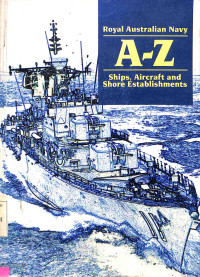 The Royal Australian Navy, Ships, Aircraft and Shore Eastablishments