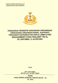 Pengaruh persepsi dukungan organisasi (perceived organizational support) terhadap keterikatan kerja (employee engagement) pada prajurit TNI AL di Lantamal X Jayapura