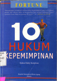 The 10 Laws of Leadership = Sepuluh Hukum Kepemimpinan