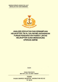 Analisis kekuatan dan kemampuan helikopter TNI AL dalam melaksanakan fungsi pendaratan pasar lintas helikopter guna mendukung Operasi Amfibi