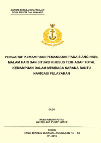 Pengaruh kemampuan pemanduan pada siang hari, malam hari dan situasi khusus terhadap total kemampuan dalam membaca sarana bantu navigasi pelayaran