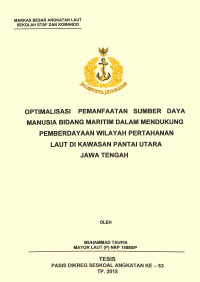 Optimalisasi pemanfaatan sumber daya manusia bidang maritim  dalam mendukung pemberdayaan wilayah pertahanan laut di kawasan pantai utara Jawa Tengah