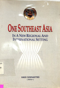 One Southeast Asia in a New Regional and International Setting