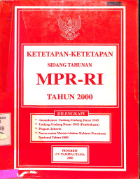 KETETAPAN-KETETAPAN SIDANG TAHUNAN MPR RI TAHUN 2000