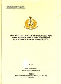 Efektivitas cognitive behavior therapy guna meningkatkan resiliensi siswa pendidikan Kopaska di Kodiklatal