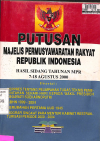 PUTUSAN MPR RI HASIL TAHUNAN MPR 7-18 AGUSTUS 2000