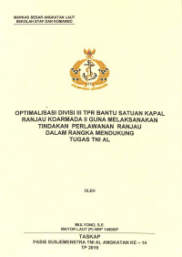 Optimalisasi Divisi III TPR Bantu satuan kapal ranjau Koarmada II guna melaksanakan tindakan perlawanan ranjau dalam rangka mendukung tugas TNI AL