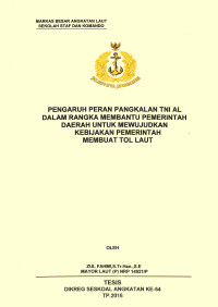 Pengaruh peran pangkalan TNI AL dalam rangka membantu pemerintah daerah untuk mewujudkan kebijakan pemerintah mambuat tol laut