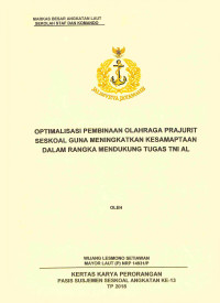 Optimalisasi pembinaan olahraga prajurit Seskoal guna meningkatkan kesamaptaan dalam rangka mendukung tugas TNI AL