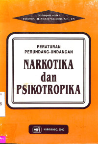 Peraturan Perundang-Undangan NARKOTIKA dan PSIKOTROPIKA