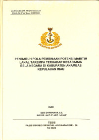 Pengaruh pola pembinaan potensi maritim Lanal Tarempa terhadap kesadaran bela negara di Kabupaten Anambas Kepulauan Riau