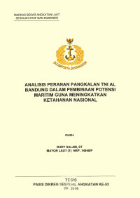 Analisis peranan pangkalan TNI AL Bandung dalam pembinaan potensi maritim guna meningkatkan ketahanan nasional