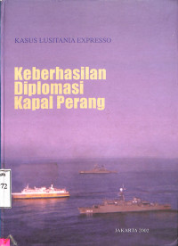 Kasus Lusitania Expresso. Keberhasilan Diplomasi Kapal Perang