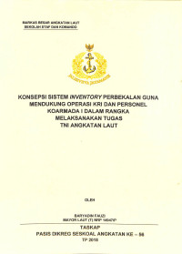 Konsepsi sistem inventory perbekalan guna mendukung operasi KRI dan personel Koarmada I dalam rangka melaksanakan tugas TNI Angkatan Laut