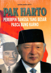 Pak Harto pemimpin bangsa yang besar pasca Bung Karno