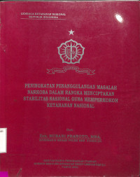 Peningkatan Penanggulangan Masalah Narkoba Dalam Rangka Menciptakan Stabiliitas Nasional Guna Memperkokoh Ketahanan Nasional