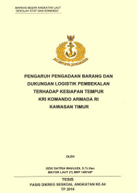 Pengaruh pengadaan barang dan dukungan logistik pembekalan terhadap kesiapann tempur KRI Komando Armada RI Kawasan Timur