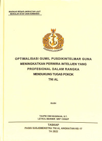 Optimalisasi Gumil Pusdikintelmar guna meningkatkan perwira intelijen yang profesional dalam rangka mendukung tugas pokok TNI AL