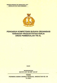 Pengaruh kompetensi budaya organisasi terhadap produktivitas kerja dinas pembekalan TNI AL