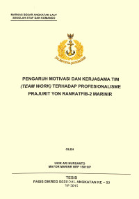 Pengaruh motivasi dan kerjasama tim (team work) terhadap profesionalisme prajurit Yonranratfib-2 Marinir