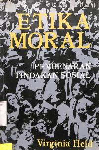 Etika Moral. Pembenaran Tindakan Sosial