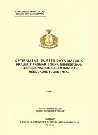 Optimalisasi sumber daya manusia prajurit Pasmar 1 guna meningkatkan profesionalisme dalam rangka mendukung tugas TNI Angkatan Laut