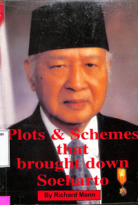 Plots & Schemes That Brought Down Soeharto