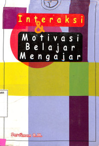 Interaksi & Motivasi Belajar Mengajar