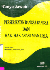 Tanya Jawab Perserikatan Bangsa-bangsa dan Hak-hak Asasi Manusia