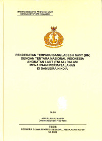 Pendekatan Terpadu Bangladesh Navy (BN) Dengan Tentara Nasional Indonesia Angkatan Laut (TNI AL ) Dalam Menangani Permasalahan di Samudra Hindia