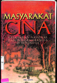 MASYARAKAT CINA, Ketahanan Nasional Dan Integrasi Bangsa Di Indonesia