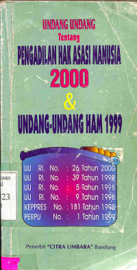 Undang-Undang tentang Pengadilan HAM 2000 & Undang-Undang HAM 1999