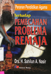 PERANAN PENDIDIKAN AGAMA TERHADAP PEMECAHAN PROBLEMA REMAJA