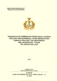 Peningkatan pembinaan kesegaran jasmani prajurit Makoarmada I guna mendukung kinerja prajurit dalam rangka melaksanakan tugas TNI Angkatan Laut