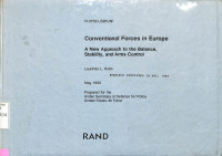 Conventional Forces in Europe. a New Approach to the Balance, Stability, and Arms Control