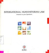 International Humanitarian Law : Answers to your Questions