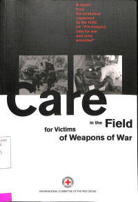 Care in the Field for Victims of Weapons of War