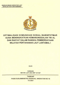 Optimalisasi komunikasi sosial Babinpotma guna meningkatkan kemanunggalan TNI AL dan rakyat dalam rangka pemberdayaan wilayah pertahanan laut Lantamal I