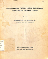 suatu pandangan tentang doktrin dan kerangka pikirnya dalam kehidupan nasional