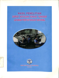 Hasil Penelitian Survey Kepuasan Pemakai Terhadap Layanan Pustaka Nasional