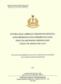 Optimalisasi lembaga pendidikan Seskoal guna meningkatkan kemampuan hasil didik dalam rangka mendukung tugas TNI Angkatan Laut