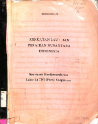 Kekuatan Laut Dan Perairan Nusantara Indonesia