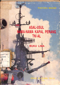 Asal-Usul Nama-Nama Kapal Perang TNI-AL