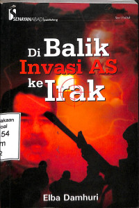 Di Balik Invasi AS ke Irak