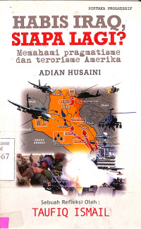 Habis Iraq Siapa Lagi: Memahami Pragmatisme dan Terorisme Amerika