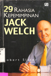 Dua puluh sebulan rahasia  kepemimpinan Jack Welch